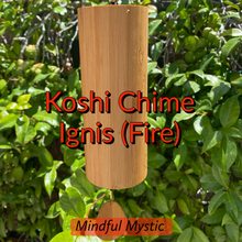 Koshi Chime - Ignis (Fire Element)