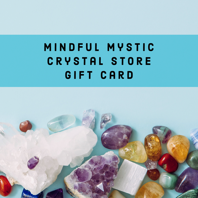 Mindful Mystic Crystal Store Gift Card